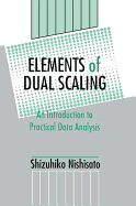 Elements of Dual Scaling: An Introduction To Practical Data Analysis