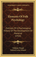 Elements of Folk Psychology: Outlines of a Psychological History of the Development of Mankind