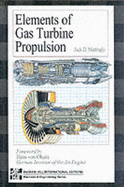 Elements of Gas Turbine Propulsion - Mattingly, Jack D.