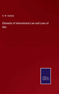 Elements of International Law and Laws of War