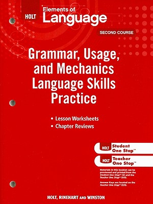 Elements of Language: Grammar Usage and Mechanics Language Skills Practice Grade 8 - Holt Rinehart and Winston (Prepared for publication by)