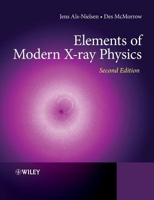 Elements of Modern X-ray Physics - Als-Nielsen, Jens, and McMorrow, Des