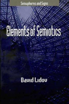 Elements of Semiotics - Lidov, David
