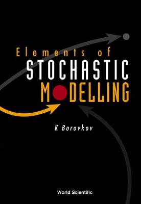 Elements of Stochastic Modelling - Borovkov, Konstantin