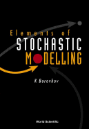 Elements of Stochastic Modelling