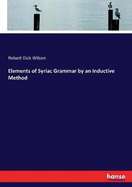 Elements of Syriac Grammar by an Inductive Method