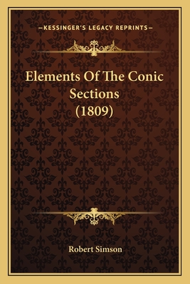 Elements of the Conic Sections (1809) - Simson, Robert