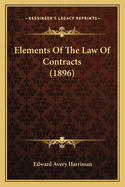 Elements of the Law of Contracts (1896)