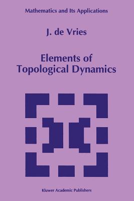 Elements of Topological Dynamics - de Vries, J.