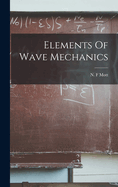 Elements Of Wave Mechanics