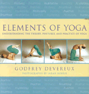 Elements of Yoga - Devereux, Godfrey