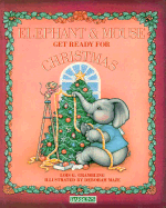 Elephant and Mouse Get Ready for Christmas