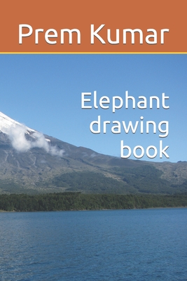 Elephant drawing book - Kumar, Prem