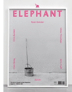 Elephant Issue 9: The Arts & Visual Culture Magazine
