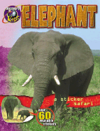 Elephant: Sticker Safari Books