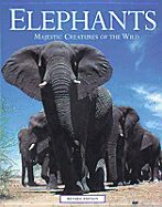 Elephants: Majestic Creatures of the Wild