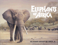 Elephants of Africa - Hall-Martin, Anthony