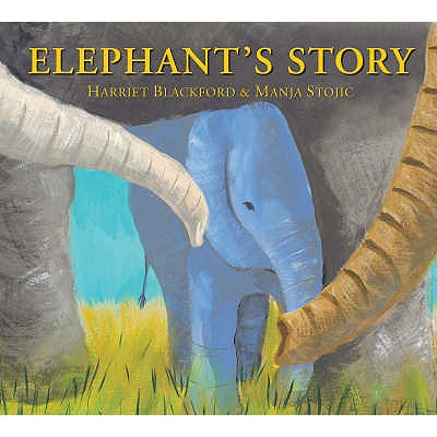 Elephant's Story - Blackford, Harriet