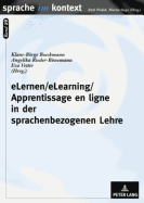 Elernen/Elearning/Apprentissage En Ligne in Der Sprachenbezogenen Lehre: Prinzipien, Praxiserfahrungen Und Unterrichtskonzepte