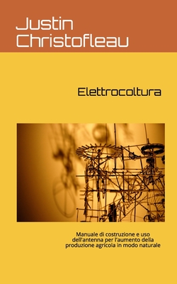 Elettrocoltura - Ghione, Valentina (Translated by), and Christofleau, Justin