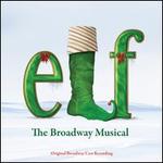 Elf: The Musical [Original London Cast Recording]