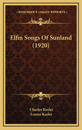 Elfin Songs of Sunland (1920)