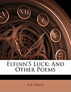 Elfinn's Luck: And Other Poems