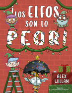 Elfos Son Lo Peor, Los