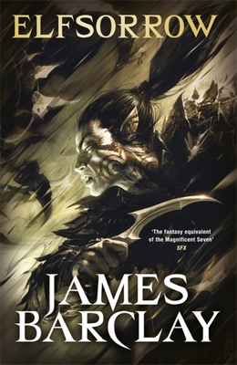 Elfsorrow: The Legends of the Raven 1 - Barclay, James