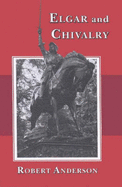 Elgar and Chivalry