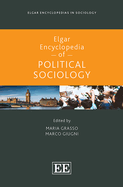 Elgar Encyclopedia of Political Sociology