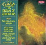 Elgar: The Dream of Gerontius; Parry: Blest Pair of Sirens; I was glad