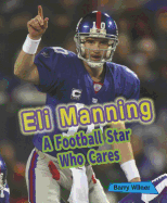 Eli Manning: A Football Star Who Cares