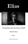 Elias: Geschichten die das Leben schrieb