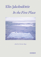 Elin Jakobsdottir: In the First Place