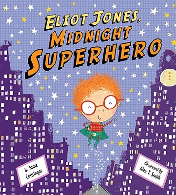 Eliot Jones, Midnight Superhero - Cottringer, Anne