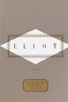 Eliot: Poems: Edited by Peter Washington - Eliot, T S, and Washington, Peter (Editor)