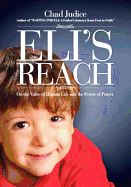 Eli's Reach: An the Value of Human Life and the Power of Prayer