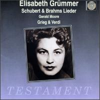 Elisabeth Grmmer-Schubert, Brahms, Grieg & Verdi - Elisabeth Grmmer (soprano); Gerald Moore (piano); Rudolf Schock (tenor); Sieglinde Wagner (mezzo-soprano)
