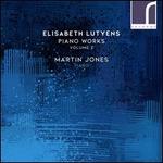 Elisabeth Lutyens: Piano Works, Vol. 2