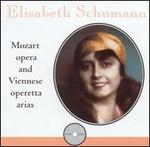 Elisabeth Schumann: Mozart Opera & Viennese Operetta Arias