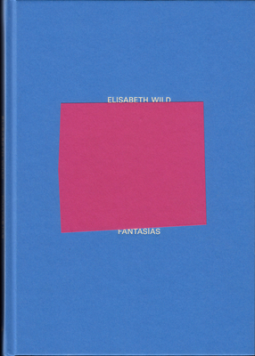 Elisabeth Wild: Fantasas - Szymczyk, Adam (Editor)