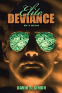 Elite Deviance - Simon, David R