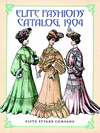 Elite Fashions Catalog, 1904