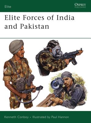 Elite Forces of India and Pakistan - Conboy, Kenneth