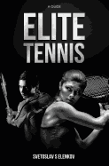 Elite Tennis: A Guide