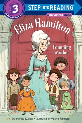 Eliza Hamilton: Founding Mother - Kulling, Monica