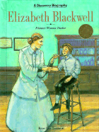 Elizabeth Blackwell, Pioneer Woman Doctor