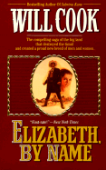 Elizabeth, by Name