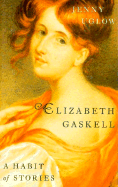 Elizabeth Gaskell: A Habit of Stories